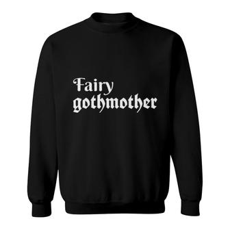 Fairy Gothmother Sweatshirt | Mazezy