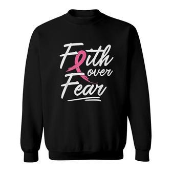 Faith Over Fear Survivor Pink Ribbon Sweatshirt | Mazezy AU