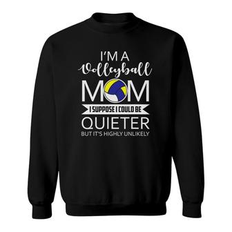 Family 365 I'm A Volleyball Mom Funny Sayings Volleyball Mom Sweatshirt | Mazezy