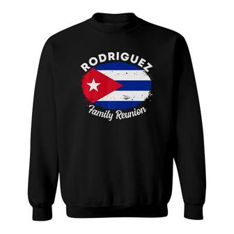 Family Reunion 2021 With Cuba Flag For Rodriguez Family Premium Sweatshirt | Mazezy