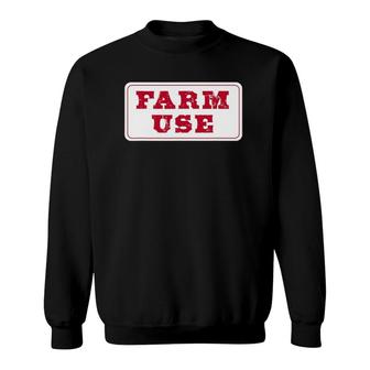 Farm Use License Plate With Shop Worn Font Sweatshirt | Mazezy