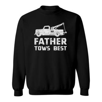Father's Day Tow Truck , Dad Tows Best Towing Tee Gift Sweatshirt | Mazezy