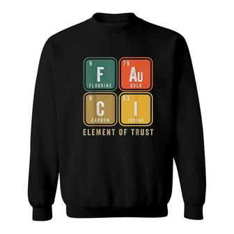 Fauci We Trust In Dr Fauci Chemistry Science Retro Sweatshirt | Mazezy