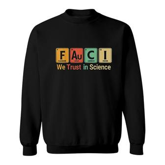 Fauci We Trust In Science Not Morons Periodic Table Gift Sweatshirt | Mazezy