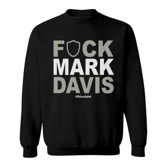Fck Mark Davis Thetownelephant Sweatshirt | Mazezy