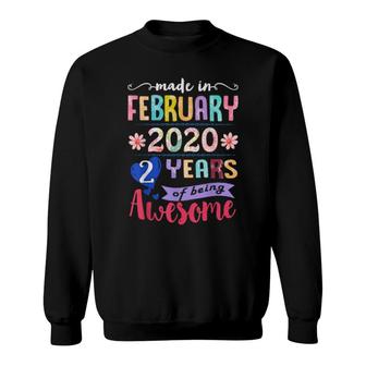 February Girls 2020 2Nd Birthday 2 Years Old Made In 2020 Sweatshirt | Mazezy