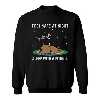 Feel Safe At Night Sleep With A Pitbull Sweatshirt | Mazezy