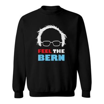 Feel The Bern Sweatshirt | Mazezy