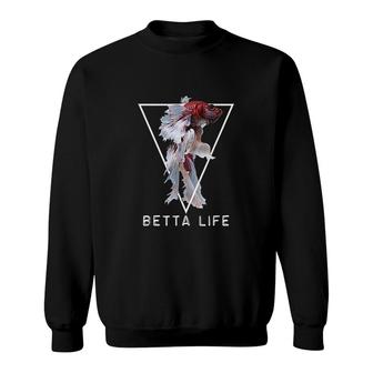 Fighting Fish Betta Life Fish Aquarium Sweatshirt | Mazezy