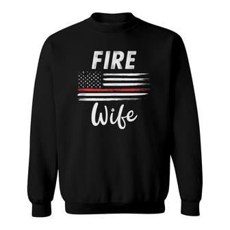 Fire Wife American Flag Thin Red Line Married Firefighter Sweatshirt | Mazezy