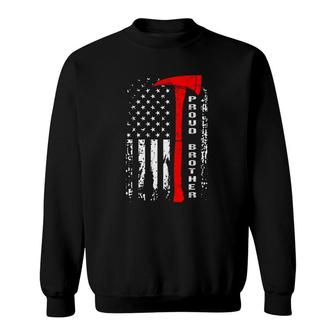 Firefighter Brother Proud Brother Of Brave Firefighter Sweatshirt | Mazezy
