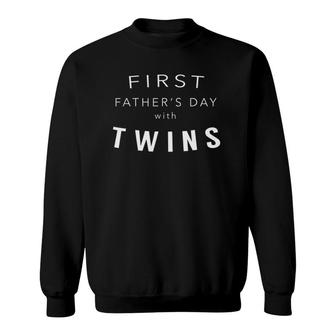 First Father's Day With Twins - Gift For Dad Of Twins Sweatshirt | Mazezy