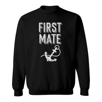First Mate Anchor Matching Boat Cruise Trip Women Kids Gift Sweatshirt | Mazezy