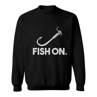 Fish On Funny Fishing And Hunting Sweatshirt | Mazezy