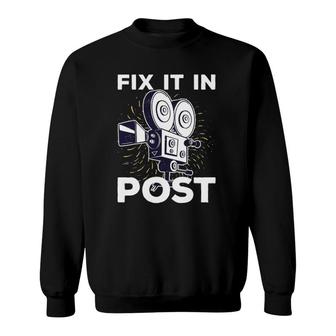 Fix It In A Post - Fix It In A Post Sweatshirt | Mazezy