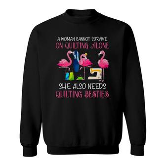 Flamingo A Woman Can Not Survive On Quilting Alone Sweatshirt | Mazezy