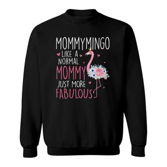Flamingo Mommymingo Like A Normal Mommy Floral Funny Grandma Sweatshirt | Mazezy