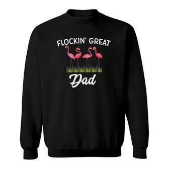Flockin Great Dad Funny Father's Day Flamingo Pun Sweatshirt | Mazezy AU