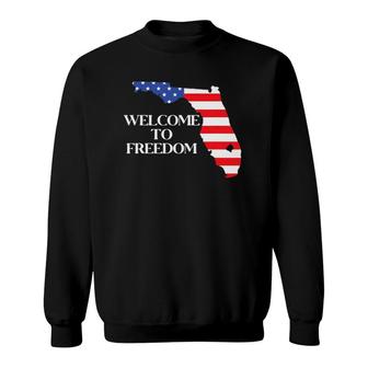 Florida American Flag Welcome To Freedom Design Sweatshirt | Mazezy