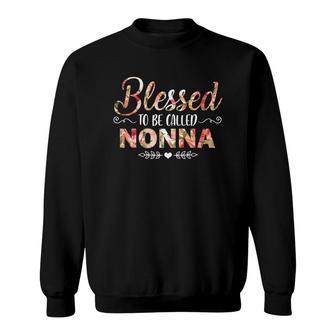 Flower Blessed To Be Called Nonna Black Sweatshirt | Mazezy