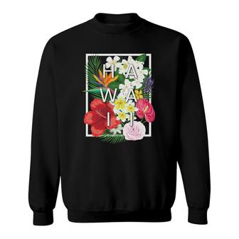 Flowers Of Hawaii Word Art Hawaiian Pride Sweatshirt | Mazezy
