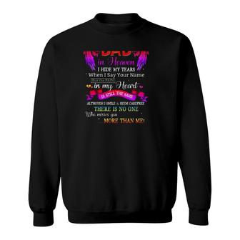 For My Dad In Heaven I Hide My Tears When I Say Your Name Sweatshirt | Mazezy CA