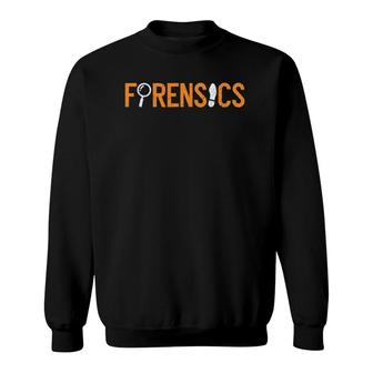 Forensics Csi Crime Scene Investigator Forensic Science Sweatshirt | Mazezy