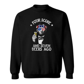 Four Score Seven Lincoln Men Women Drinking Gift 4Th Of July Sweatshirt | Mazezy