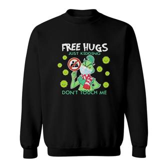 Free Hugs Do Not Touch Me Sweatshirt | Mazezy