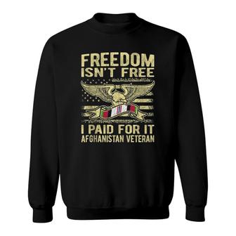 Freedom Isn't Free I Paid For It Afghanistan Veteran Us Flag Sweatshirt | Mazezy