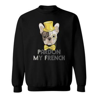 French Bulldog Hipster Pardon My French Bulldog Dog Sweatshirt | Mazezy