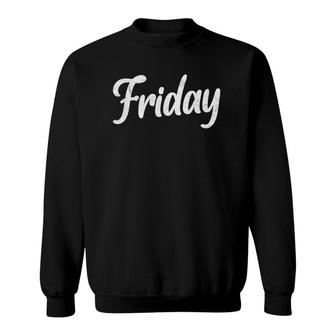 Friday Retro Distressed Fun Days Of The Week Weekend Sweatshirt | Mazezy