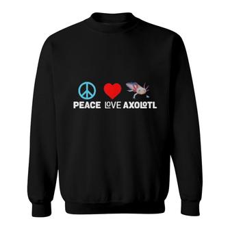 Friedensliebe Axolotl Lustiger Amphibiensalamander Humor Sweatshirt | Mazezy