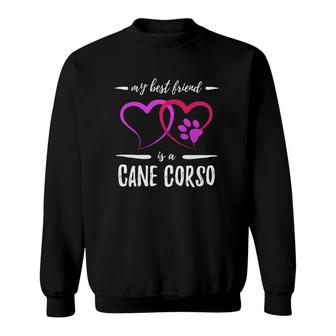 Friend Cane Corso Dog Funny Dog Mom Gift Sweatshirt - Thegiftio UK