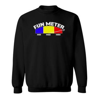 Fun Meter Off The Charts Sweatshirt | Mazezy