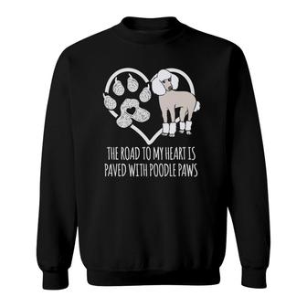 Fun Poodle Dog Lover Gifts Women Cute Meme Saying Poodle Sweatshirt | Mazezy