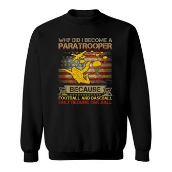 Funny Airborne Paratrooper Military Become A Paratrooper Sweatshirt | Mazezy