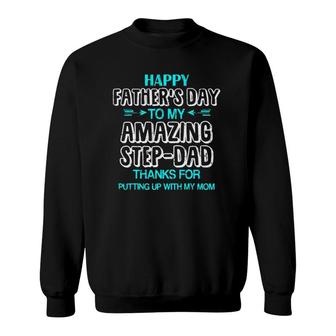 Funny Amazing Stepdad Stepfather For Father's Day Sweatshirt | Mazezy
