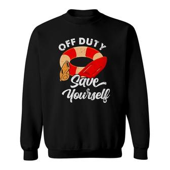 Funny Beach Summer Costume Lifeguards Off Duty Save Yourself Sweatshirt | Mazezy