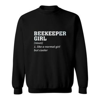 Funny Beekeeper Like A Normal Girl But Cooler Sweatshirt - Thegiftio UK