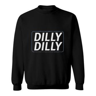 Funny Beer Drinking Dilly Dilly Sweatshirt | Mazezy