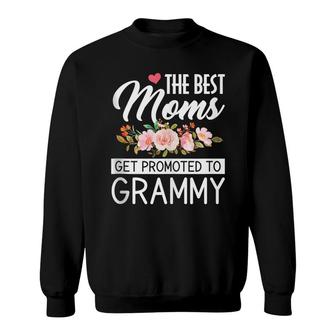 Funny Best Moms Get Promoted To Grammy First Time Grandma Sweatshirt - Thegiftio UK
