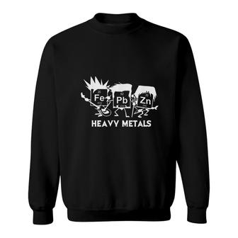 Funny Chemistry Gift Heavy Metals Sweatshirt | Mazezy