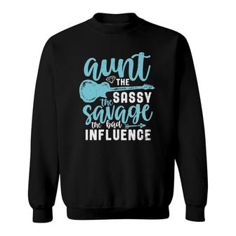 Funny Cute Auntie Aunt The Sassy Savage And Bad Influence Sweatshirt | Mazezy