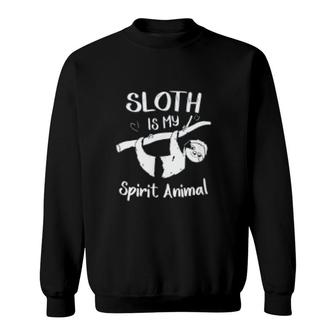 Funny Cute Sloth Is My Spirit Animal Sweatshirt | Mazezy