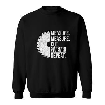 Funny Dad Measure Cut Swear Handyman Sweatshirt | Mazezy