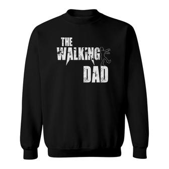 Funny Dad Walking Father Zombie Gifts Sweatshirt | Mazezy