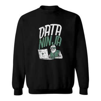 Funny Data Scientist Gift Data Ninja Engineer Sweatshirt | Mazezy