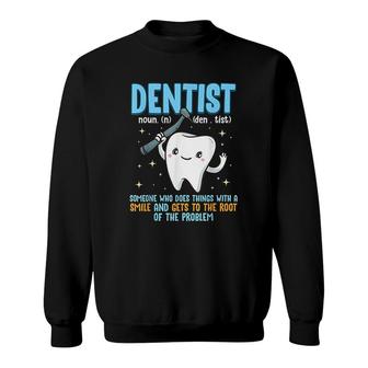 Funny Dentist Dental Hygienist Gift Dentistry Tooth Sweatshirt | Mazezy