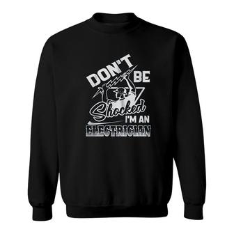 Funny Dont Be Shocked Im An Electrician Sweatshirt | Mazezy
